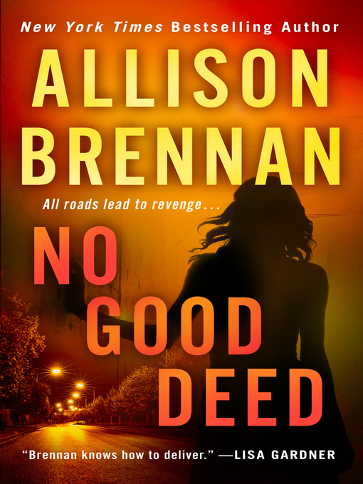 Title details for No Good Deed by Allison Brennan - Wait list